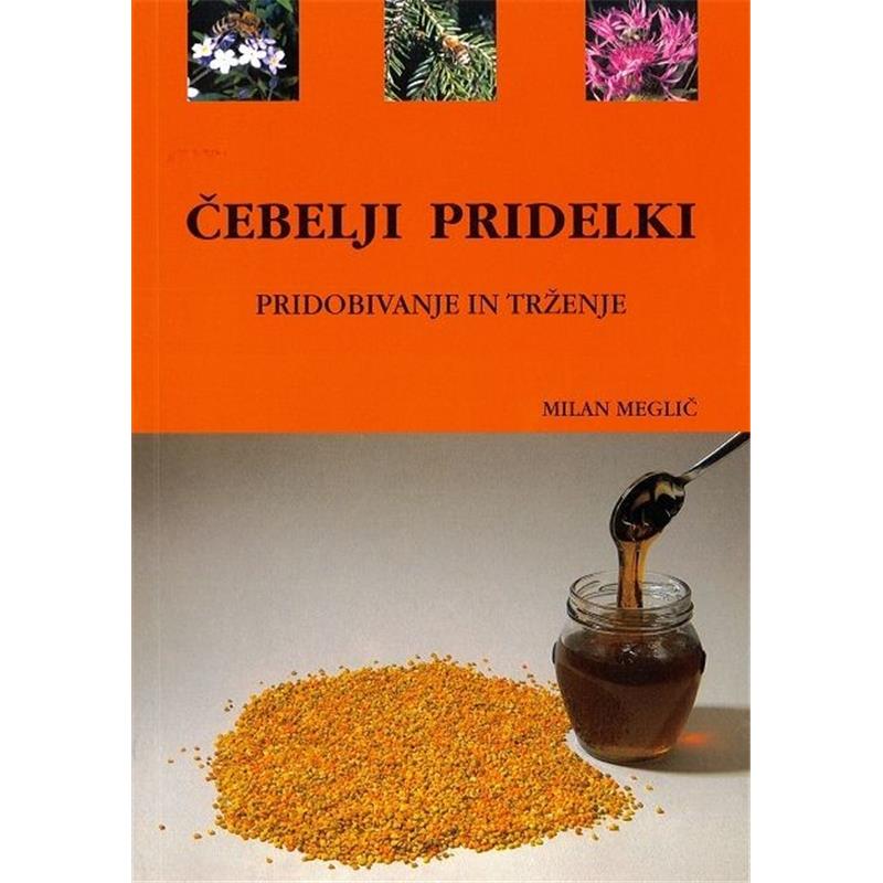 Čebelji pridelki: pridobivanje in trženje