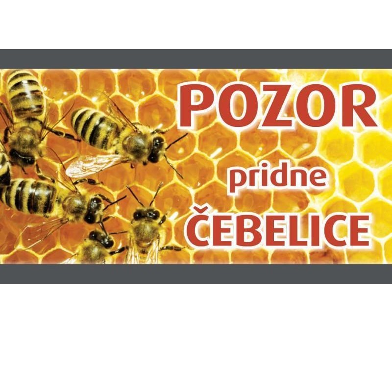 Opozorilna tabla Pozor pridne čebelice